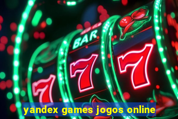 yandex games jogos online